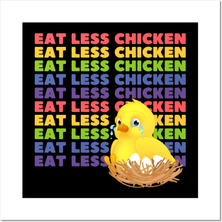 Eat less chicken Posters and Art